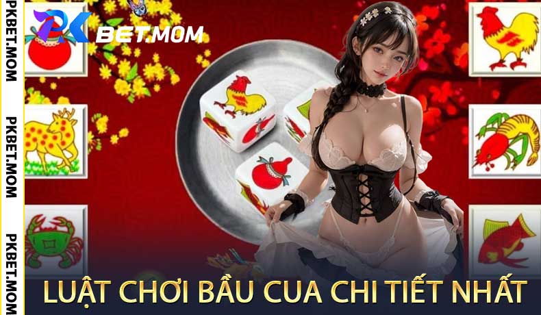 Luật Chơi Bầu Cua PKbet Chi Tiết Nhất